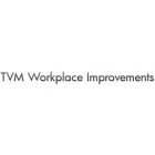 TVM WORKPLACE IMPROVEMENTS LTD