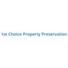 1ST CHOICE PROPERTY PRESERVATION