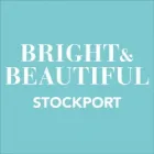 BRIGHT & BEAUTIFUL STOCKPORT