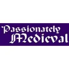 PASSIONATELY MEDIEVAL